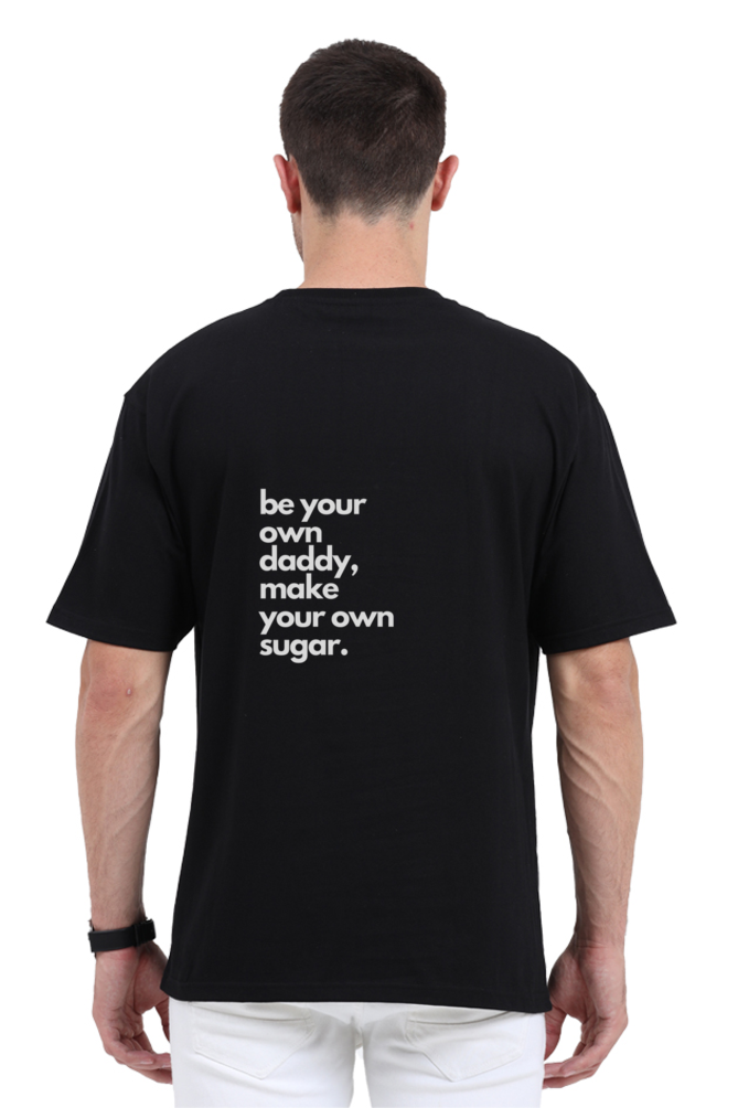 Be Your Own Daddy Oversized T-shirt